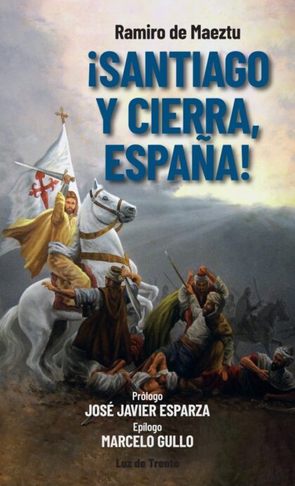¡SANTIAGO Y CIERRA, ESPAÑA!